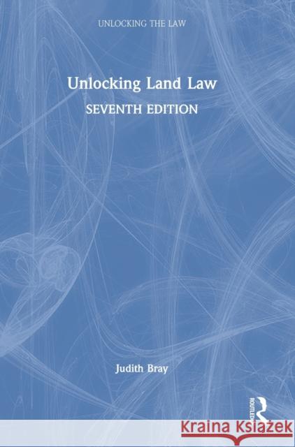 Unlocking Land Law Judith Bray 9780367642433 Routledge