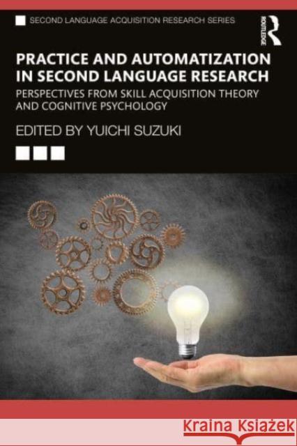 Practice and Automatization in Second Language Research  9780367644390 Taylor & Francis Ltd