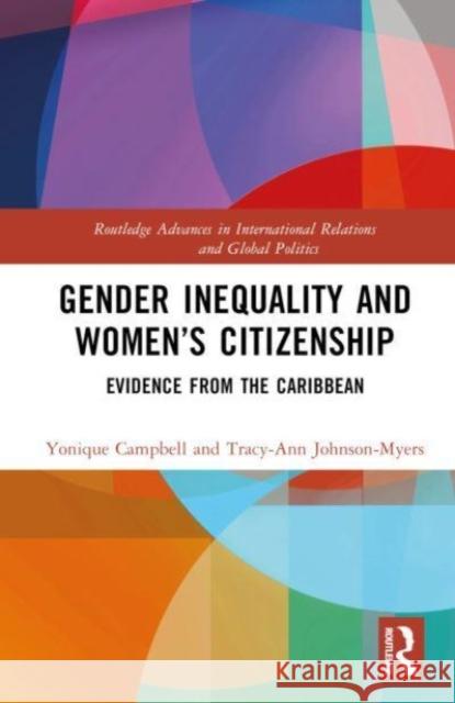 Gender Inequality and Women's Citizenship Tracy-Ann (Author, Canada) Johnson-Myers 9780367650858 Taylor & Francis Ltd