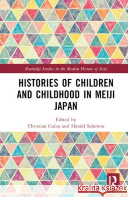 Histories of Children and Childhood in Meiji Japan  9780367651336 Taylor & Francis Ltd