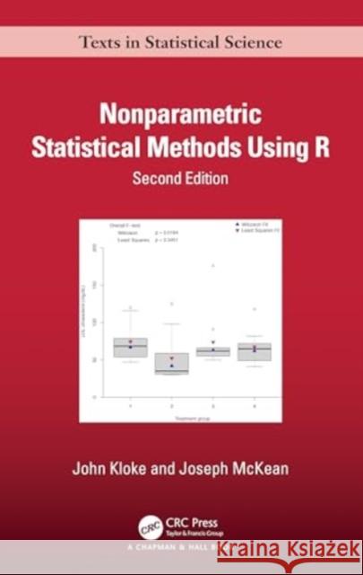 Nonparametric Statistical Methods Using R Joseph McKean 9780367651350 Taylor & Francis Ltd