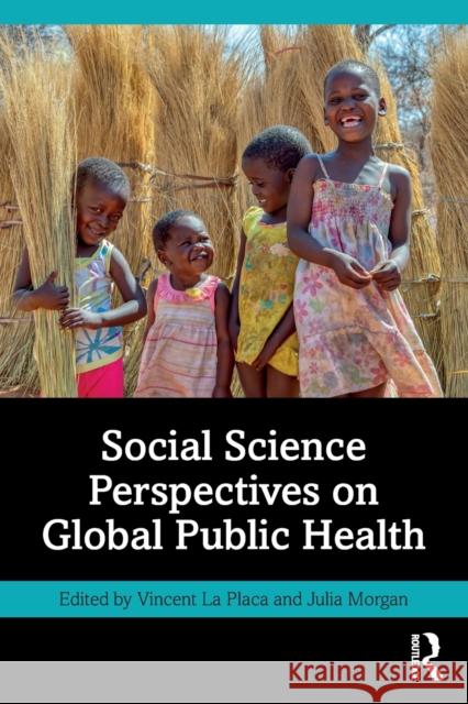 Social Science Perspectives on Global Public Health  9780367652098 Routledge