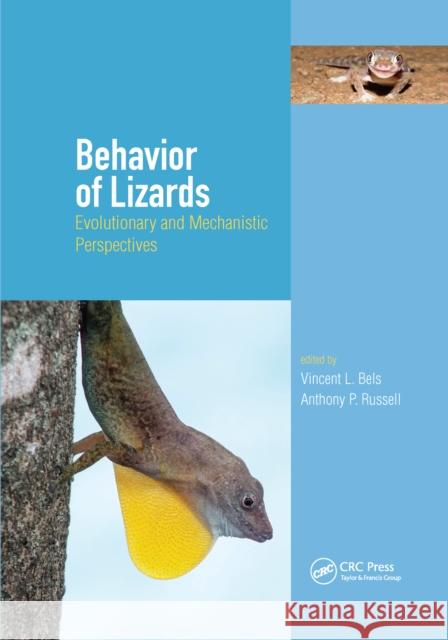 Behavior of Lizards: Evolutionary and Mechanistic Perspectives Vincent Bels Anthony Russell 9780367655853 CRC Press
