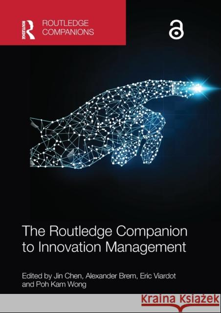 The Routledge Companion to Innovation Management Jin Chen Alexander Brem Eric Viardot 9780367656065 Routledge