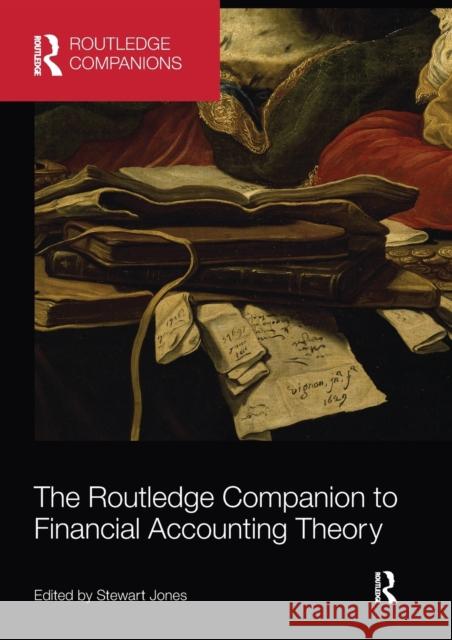 The Routledge Companion to Financial Accounting Theory Stewart Jones 9780367656294