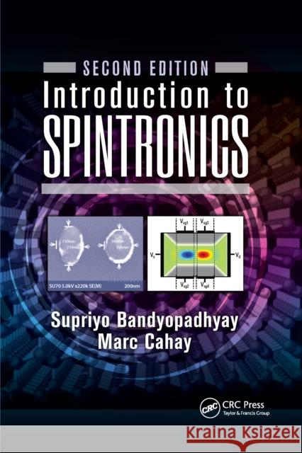 Introduction to Spintronics Supriyo Bandyopadhyay Marc Cahay 9780367656447 CRC Press