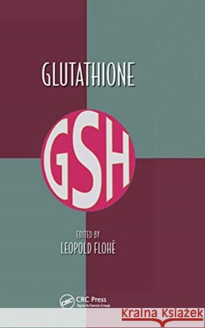 Glutathione Leopold Flohe 9780367656997 CRC Press