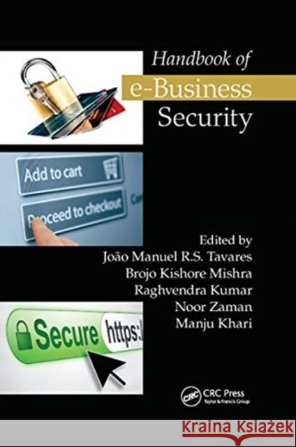 Handbook of E-Business Security Jo Tavares Brojo Kishore Mishra Raghvendra Kumar 9780367657185