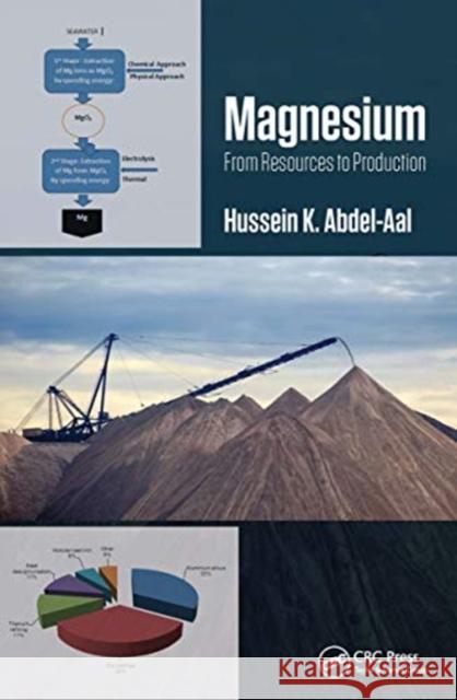 Magnesium: From Resources to Production: From Resources to Production Abdel-Aal, Hussein K. 9780367657192 CRC Press