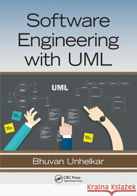 Software Engineering with UML Bhuvan Unhelkar 9780367657383