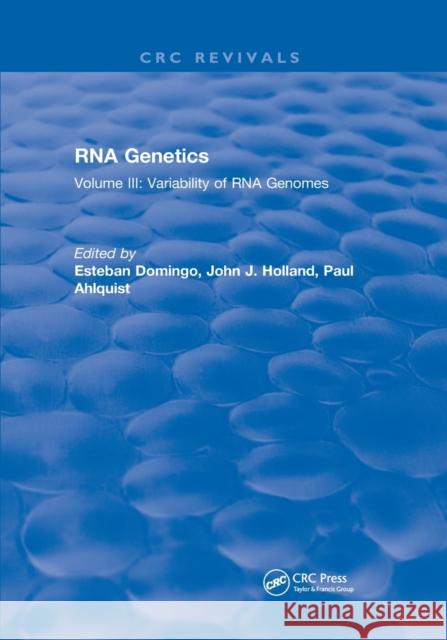 RNA Genetics: Variability of RNA Genomes Domingo, Esteban 9780367657451 CRC Press