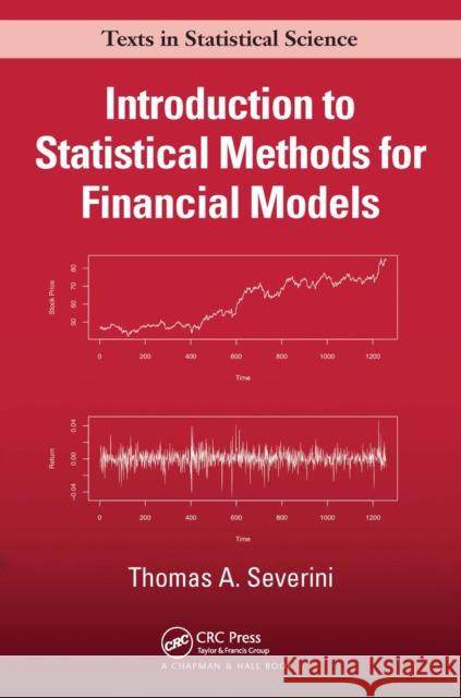 Introduction to Statistical Methods for Financial Models Thomas A. Severini 9780367657871