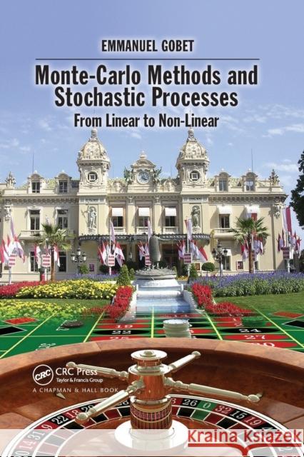 Monte-Carlo Methods and Stochastic Processes: From Linear to Non-Linear Emmanuel Gobet 9780367658465 CRC Press