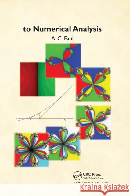 A Concise Introduction to Numerical Analysis A. C. Faul 9780367658564