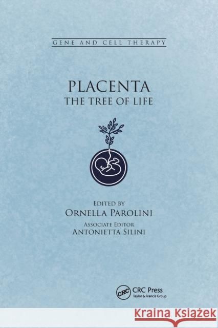 Placenta: The Tree of Life Ornella Parolini 9780367658618 CRC Press