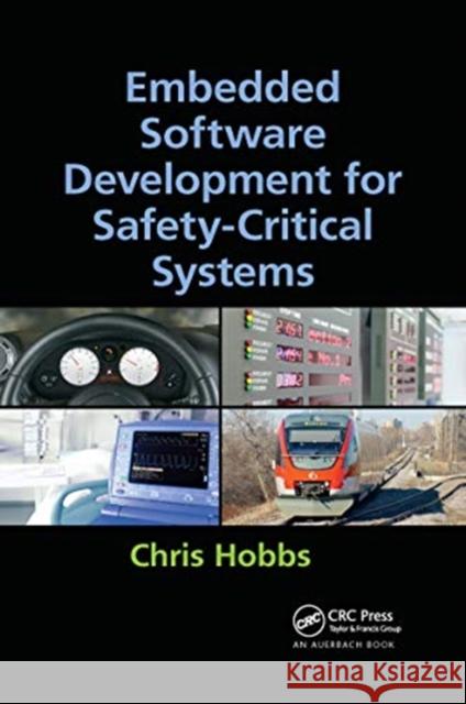 Embedded Software Development for Safety-Critical Systems Chris Hobbs 9780367658748 Auerbach Publications