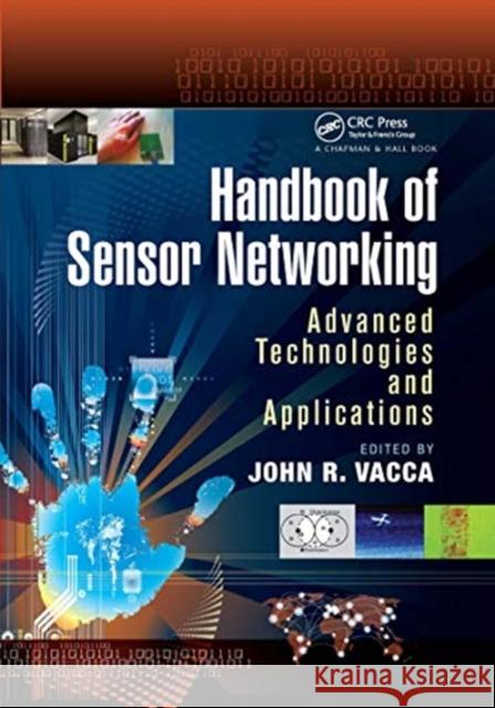 Handbook of Sensor Networking: Advanced Technologies and Applications John R. Vacca 9780367658878 CRC Press