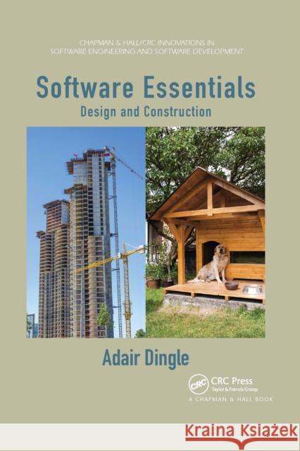 Software Essentials: Design and Construction Adair Dingle 9780367659134 CRC Press