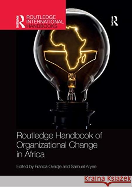 Routledge Handbook of Organizational Change in Africa Franca Ovadje Samuel Aryee 9780367659820 Routledge