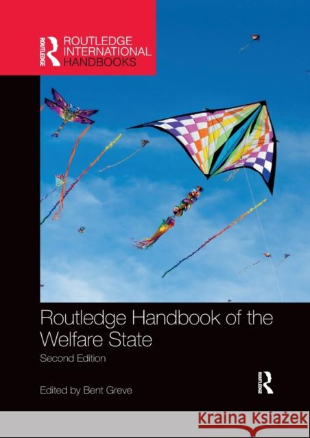 Routledge Handbook of the Welfare State Bent Greve 9780367659875