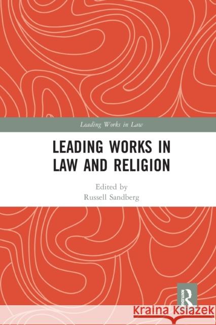 Leading Works in Law and Religion Russell Sandberg 9780367664251 Routledge