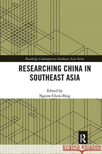Researching China in Southeast Asia Ngeow Chow-Bing 9780367671068 Routledge