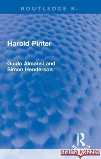 Harold Pinter Guido Almansi Simon Henderson 9780367672485 Routledge