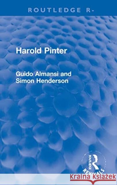 Harold Pinter Guido Almansi Simon Henderson 9780367672508 Routledge