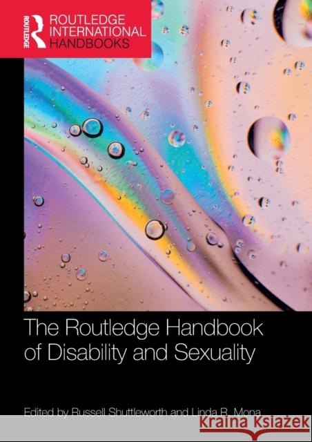 The Routledge Handbook of Disability and Sexuality  9780367672812 Taylor & Francis Ltd