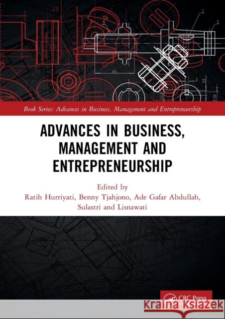 Advances in Business, Management and Entrepreneurship: Proceedings of the 4th Global Conference on Business Management & Entrepreneurship (GC-BME 4), Hurriyati, Ratih 9780367674816