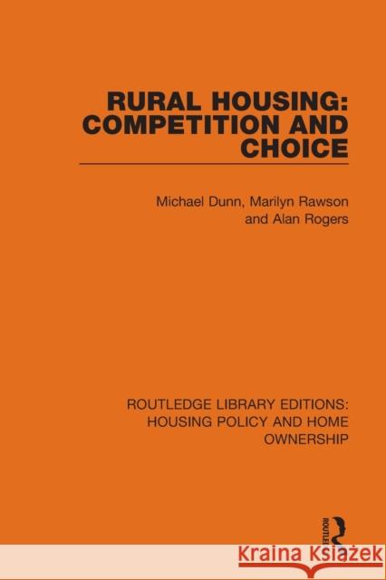 Rural Housing: Competition and Choice Alan Rogers 9780367678180
