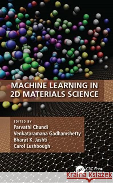 Machine Learning in 2D Materials Science  9780367678203 Taylor & Francis Ltd