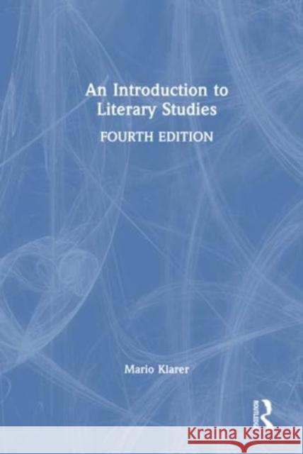 An Introduction to Literary Studies Mario Klarer 9780367678296 Routledge