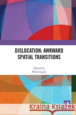 Dislocation: Awkward Spatial Transitions  9780367679620 Taylor & Francis Ltd