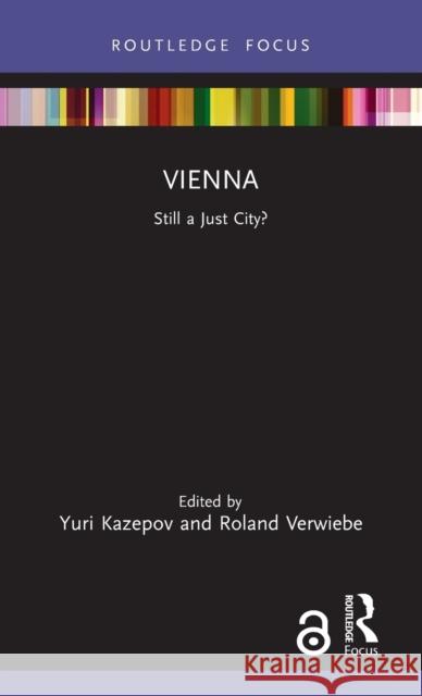 Vienna: Still a Just City? Kazepov, Yuri 9780367680114