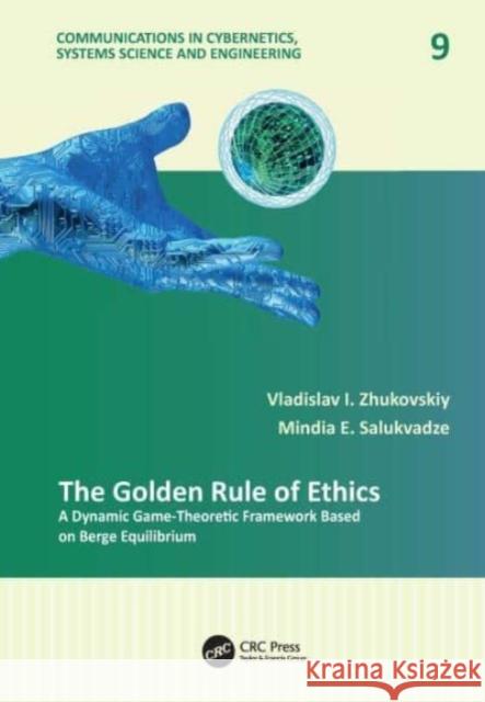 The Golden Rule of Ethics Mindia E. (Tbilisi State University, Georgia) Salukvadze 9780367681814 Taylor & Francis Ltd