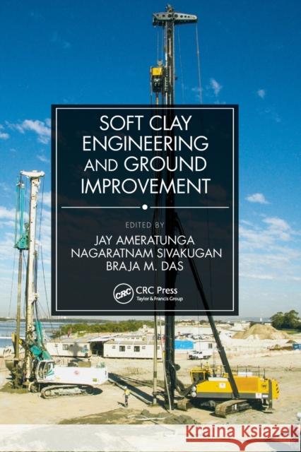 Soft Clay Engineering and Ground Improvement  9780367681982 CRC Press