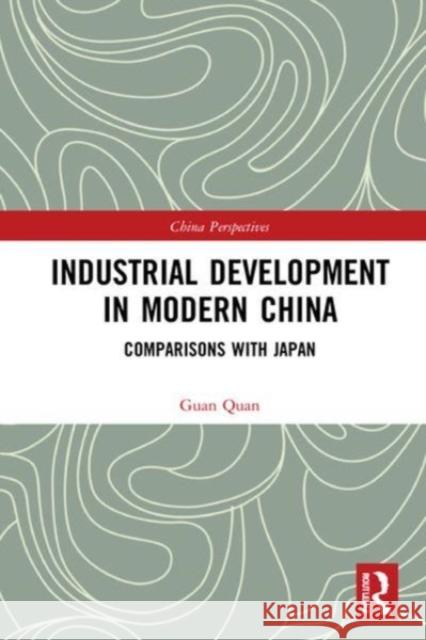 Industrial Development in Modern China Guan Quan 9780367682033