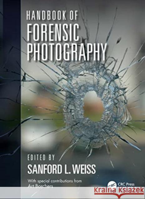 Handbook of Forensic Photography Sanford Weiss 9780367682262 CRC Press