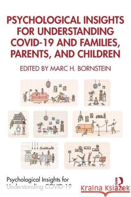 Psychological Insights for Understanding COVID-19 and Families, Parents, and Children Bornstein, Marc H. 9780367682989 Routledge