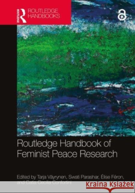 Routledge Handbook of Feminist Peace Research  9780367685102 Taylor & Francis Ltd