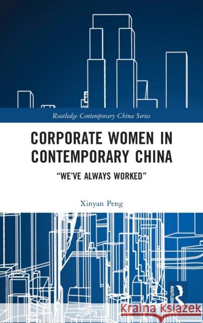 Corporate Women in Contemporary China: 