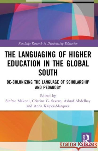 The Languaging of Higher Education in the Global South  9780367686543 Taylor & Francis Ltd