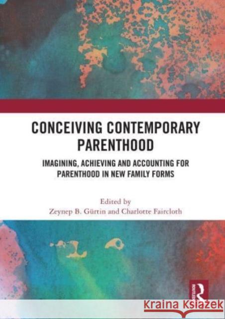 Conceiving Contemporary Parenthood  9780367687441 Taylor & Francis Ltd