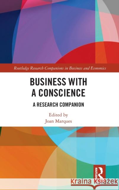 Business With a Conscience: A Research Companion Marques, Joan 9780367688820