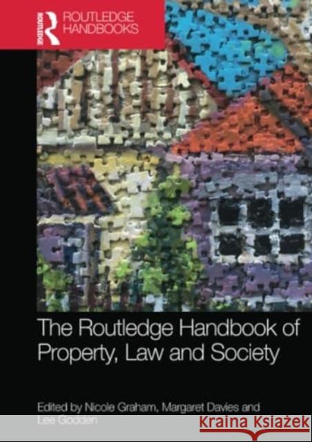The Routledge Handbook of Property, Law and Society Nicole Graham Margaret Davies Lee Godden 9780367689186 Routledge