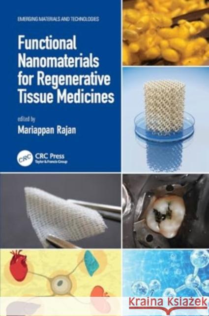 Functional Nanomaterials for Regenerative Tissue Medicines Mariappan Rajan 9780367690335 CRC Press