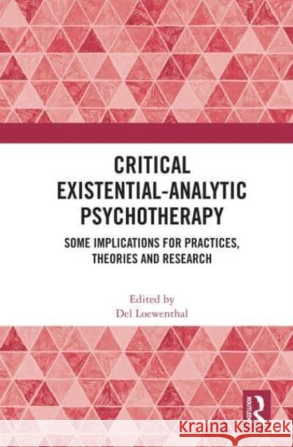 Critical Existential-Analytic Psychotherapy  9780367690656 Taylor & Francis Ltd