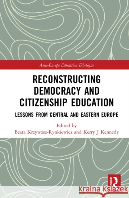 Reconstructing Democracy and Citizenship Education  9780367691363 Taylor & Francis Ltd