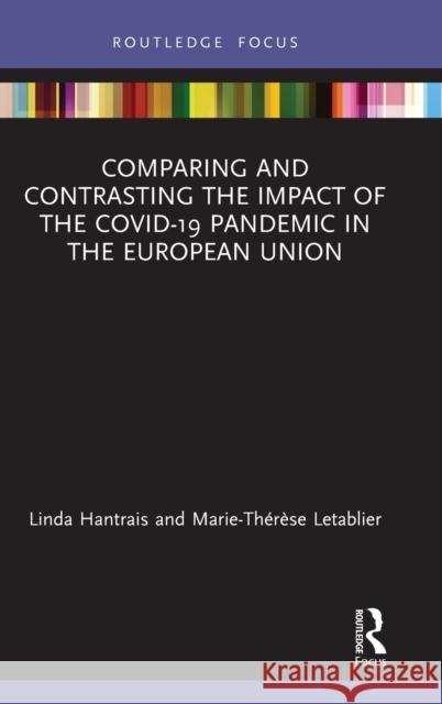 Comparing and Contrasting the Impact of the Covid-19 Pandemic in the European Union Linda Hantrais Marie-Th 9780367691721 Routledge